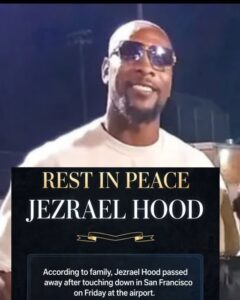 Jezrael Hood Death, Obituary, San Francisco, California: Family Clarifies Where 42-Year-Old Personal Trainer Died